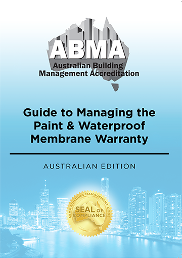 ABMA Guide to Managing the Paint & Waterproof Membrane Warranty cover